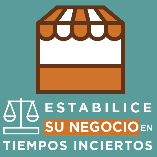 Estabilice su negocio en tiempos inciertos